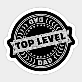 Top Level Dad Sticker